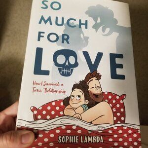 Graphic Novel: So Much For Love by Sophie Lambda